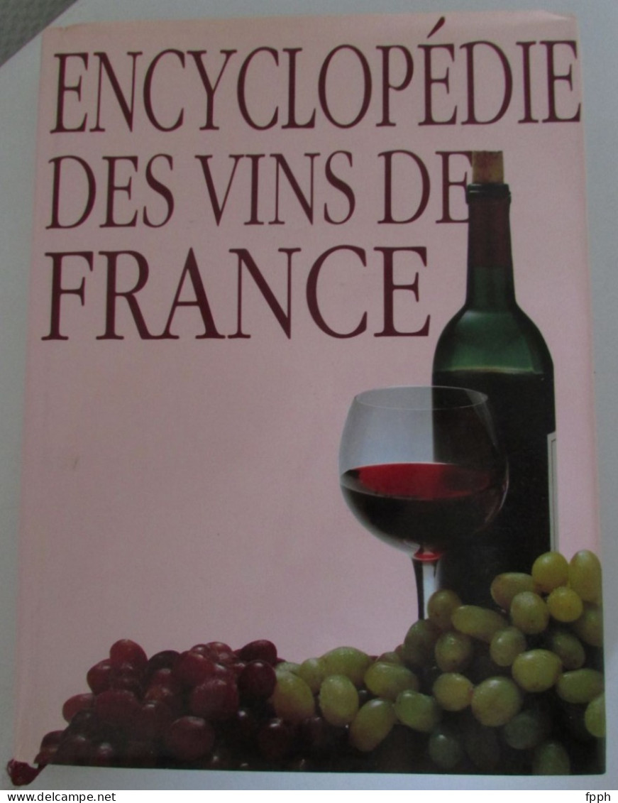 Encyclopédie Des Vins De France - Encyclopédies