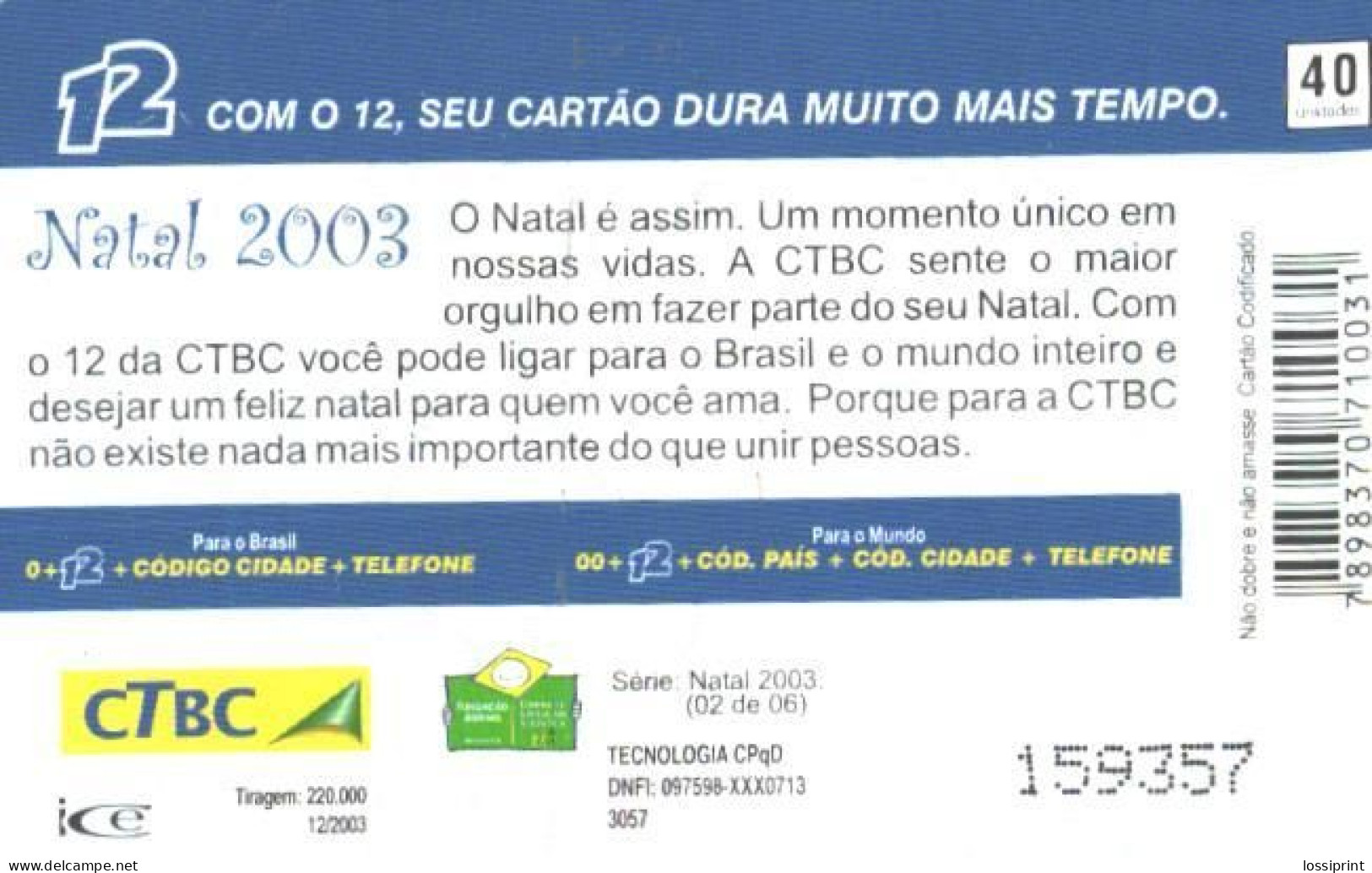 Brazil:Brasil:Used Phonecard, CTBC, 40 Units, Santa Claus, 2003 - Brasilien