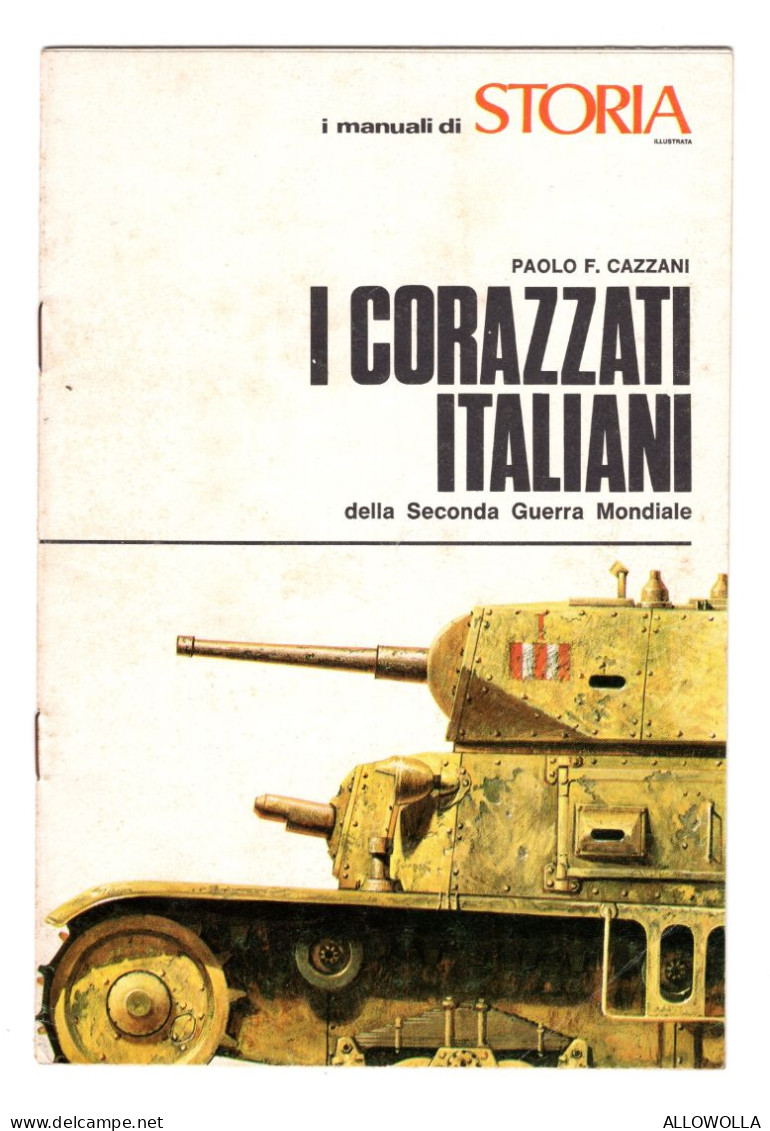 22414 " I MANUALI DI STORIA-I CORAZZATI ITALIANI DELLA SECONDA GUERRA MONDIALE "20 PAGINE COPERT. COMPRESE-Cm.19 X 13 - Weltkrieg 1939-45