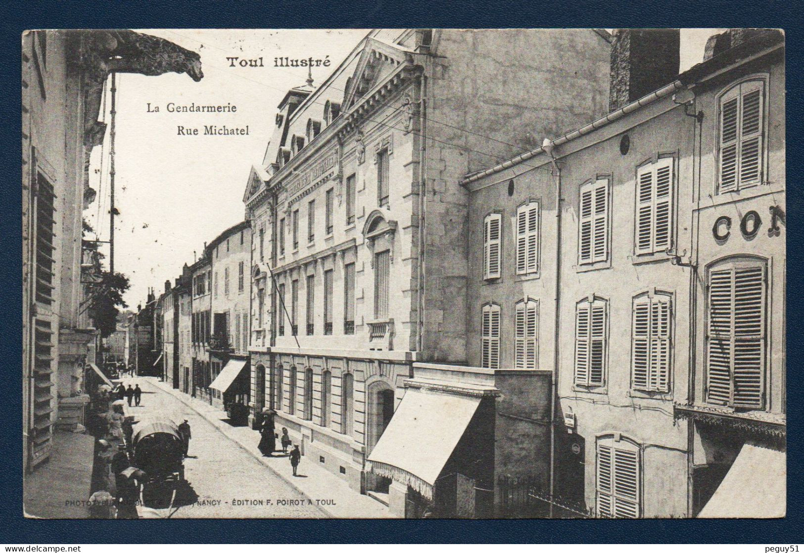54. Toul. Rue Michatel. La Gendarmerie. Passants. 1904 - Toul