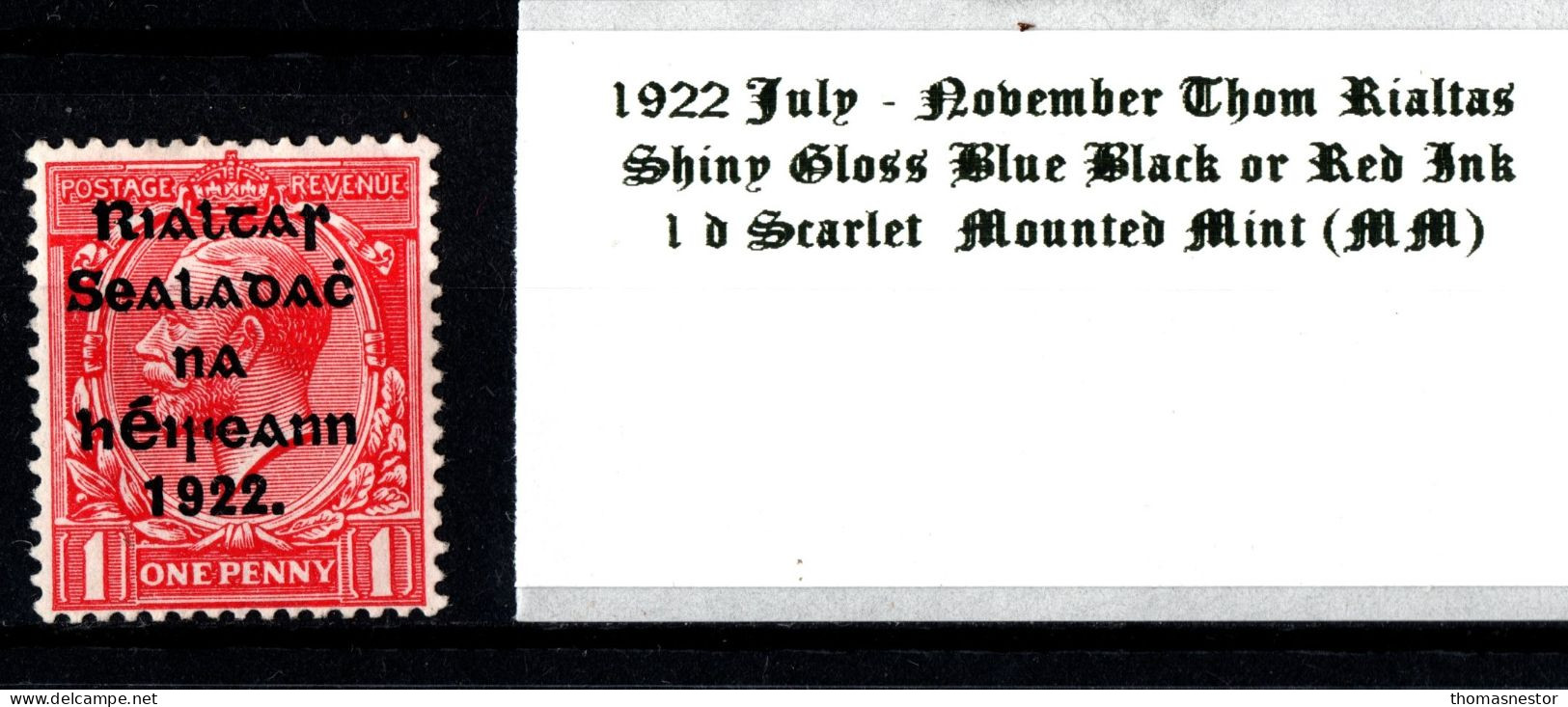 1922 July - November Thom Rialtas 5 Line Overprint In Shiny Blue Black Or Red Ink 1 D Scarlet Mounted Mint (MM) - Neufs