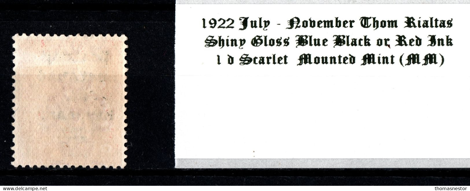 1922 July - November Thom Rialtas 5 Line Overprint In Shiny Blue Black Or Red Ink 1 D Scarlet Mounted Mint (MM) - Neufs