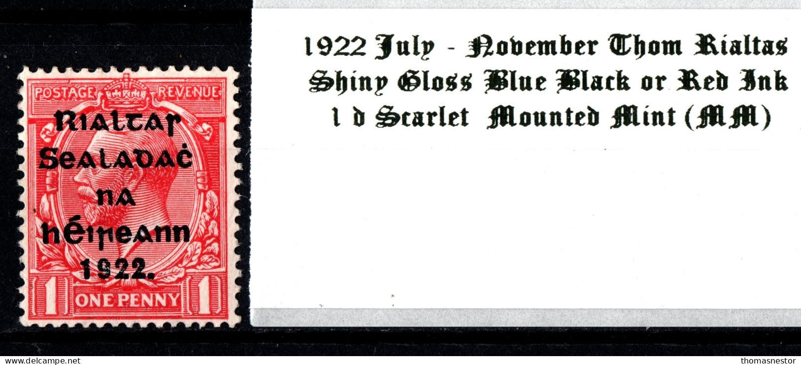 1922 July - November Thom Rialtas 5 Line Overprint In Shiny Blue Black Or Red Ink 1 D Scarlet Mounted Mint (MM) - Neufs