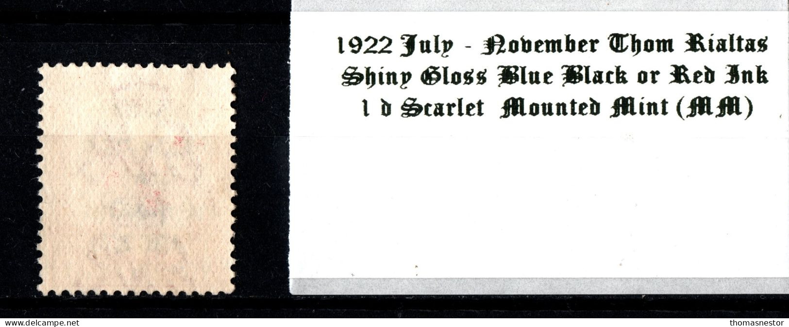 1922 July - November Thom Rialtas 5 Line Overprint In Shiny Blue Black Or Red Ink 1 D Scarlet Mounted Mint (MM) - Neufs