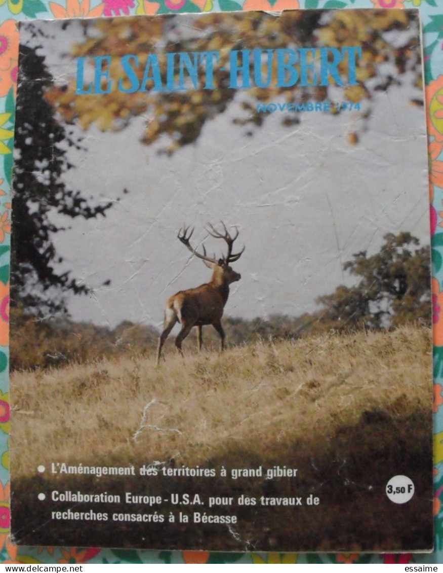 lot de 11 revues Le Saint Hubert de 1974. mensuel. chasse, pêche. de janvier à novembre.