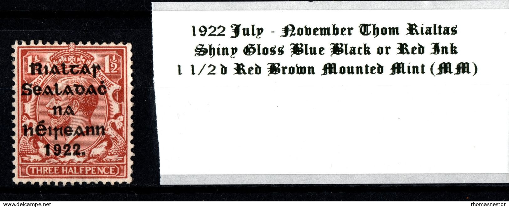 1922 July - November Thom Rialtas 5 Line Overprint In Shiny Blue Black Or Red Ink 1 1/2 D Red Brown Mounted Mint (MM) - Unused Stamps