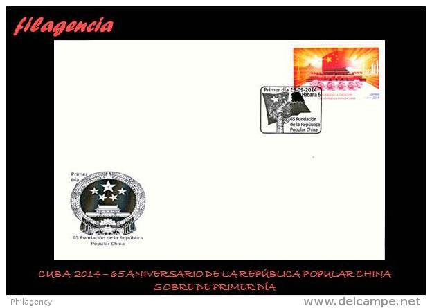 CUBA SPD-FDC. 2014-33 65 ANIVERSARIO  DE LA REPÚBLICA POPULAR CHINA - FDC