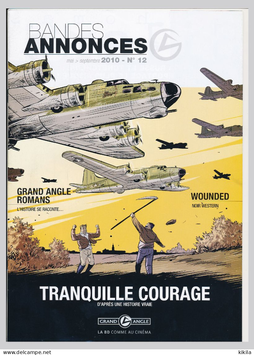 BANDES ANNONCES N° 12 Mai/septembre 2010 Grand Angle La BD Comme Au Cinéma  -Tranquille Courage Merle Tefengki* - Press Books