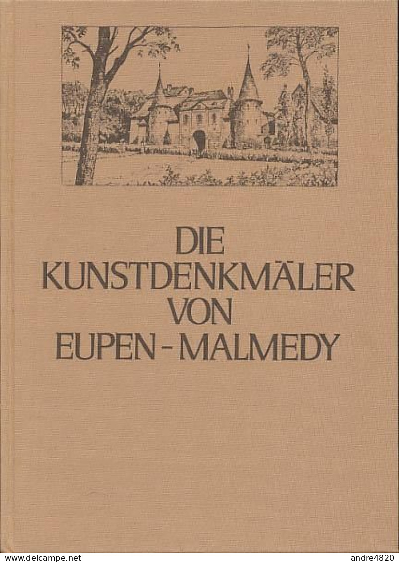 Heribert Reiners - Die Kunstdenkmäler Von Eupen-Malmedy (Monuments D'art Et D'histoire) (Cantons De L'Est) - Architectuur