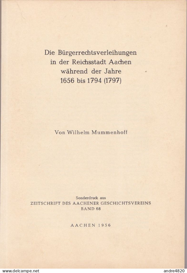 Mummemhof W. - Die Bürgerrechtsverleihungen In Der Reichsstadt Aachen Während Der Jahre 1656 Bis 1794 (1797) - 3. Tiempos Modernos (antes De 1789)