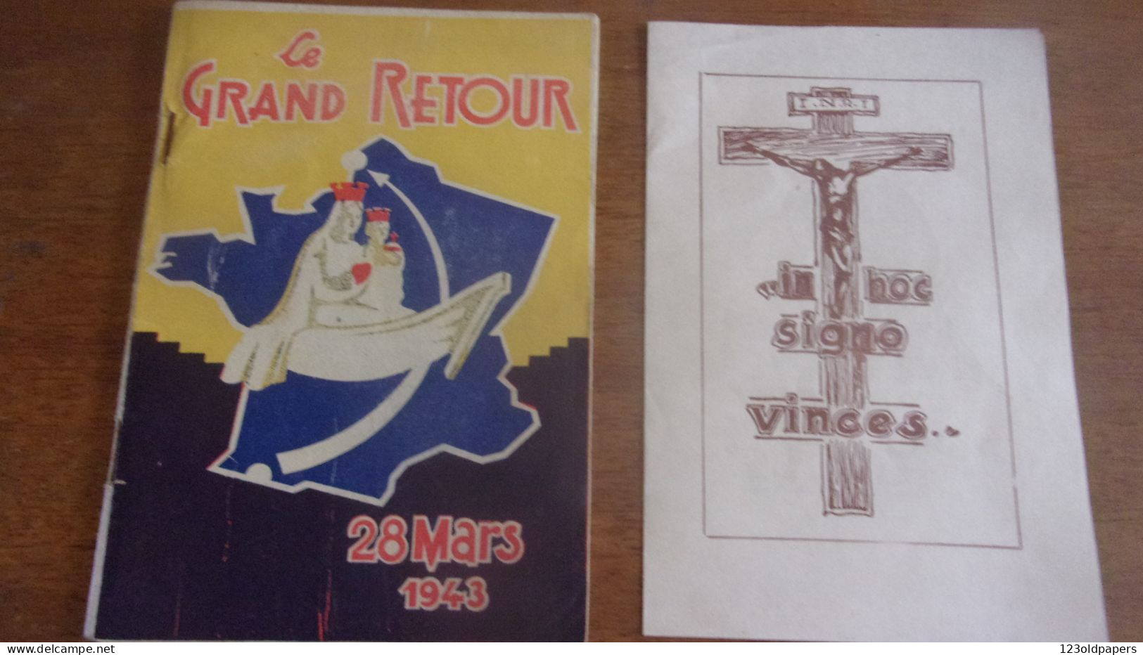 LE GRAND RETOUR 28 MARS 1943 VIERGE  NOTRE DAME  MONTJOIE FRANCE VIVE LABEUR  41 PAGES - Godsdienst