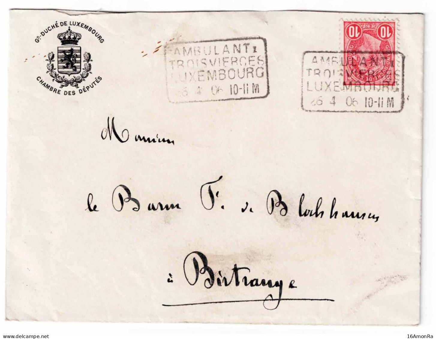 10c. Obl. AMBULANT TROISVIERGES LUXEMBOURG  Sur Lettre Du 26 -4 1906 Vers Birtrange.  Ex. CHAMBRE DES DEPUTES - SUperbe - 1895 Adolfo De Perfíl