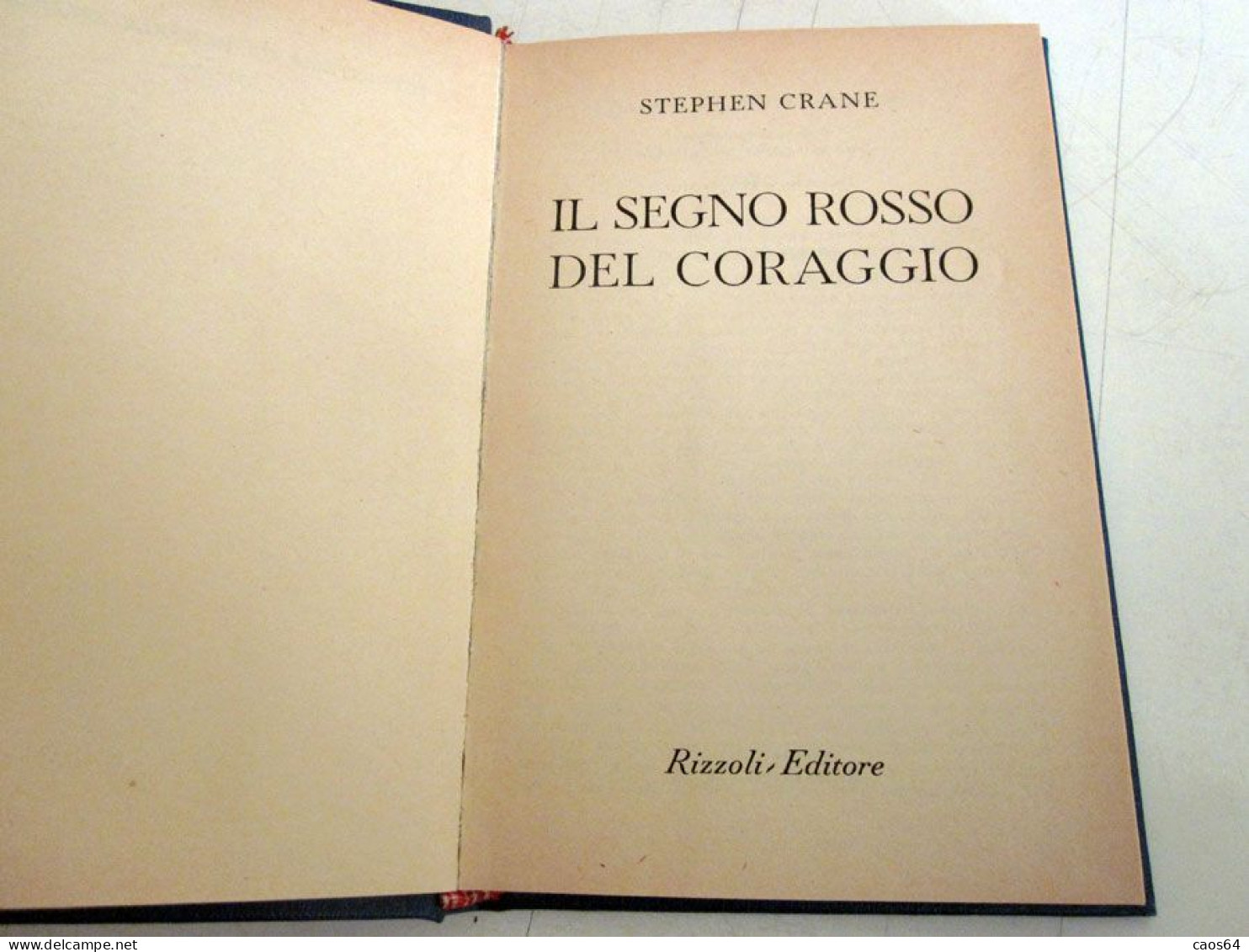 Il Segno Rosso Del Coraggio Stephen Crane Rizzoli BUR 1951 - Classici