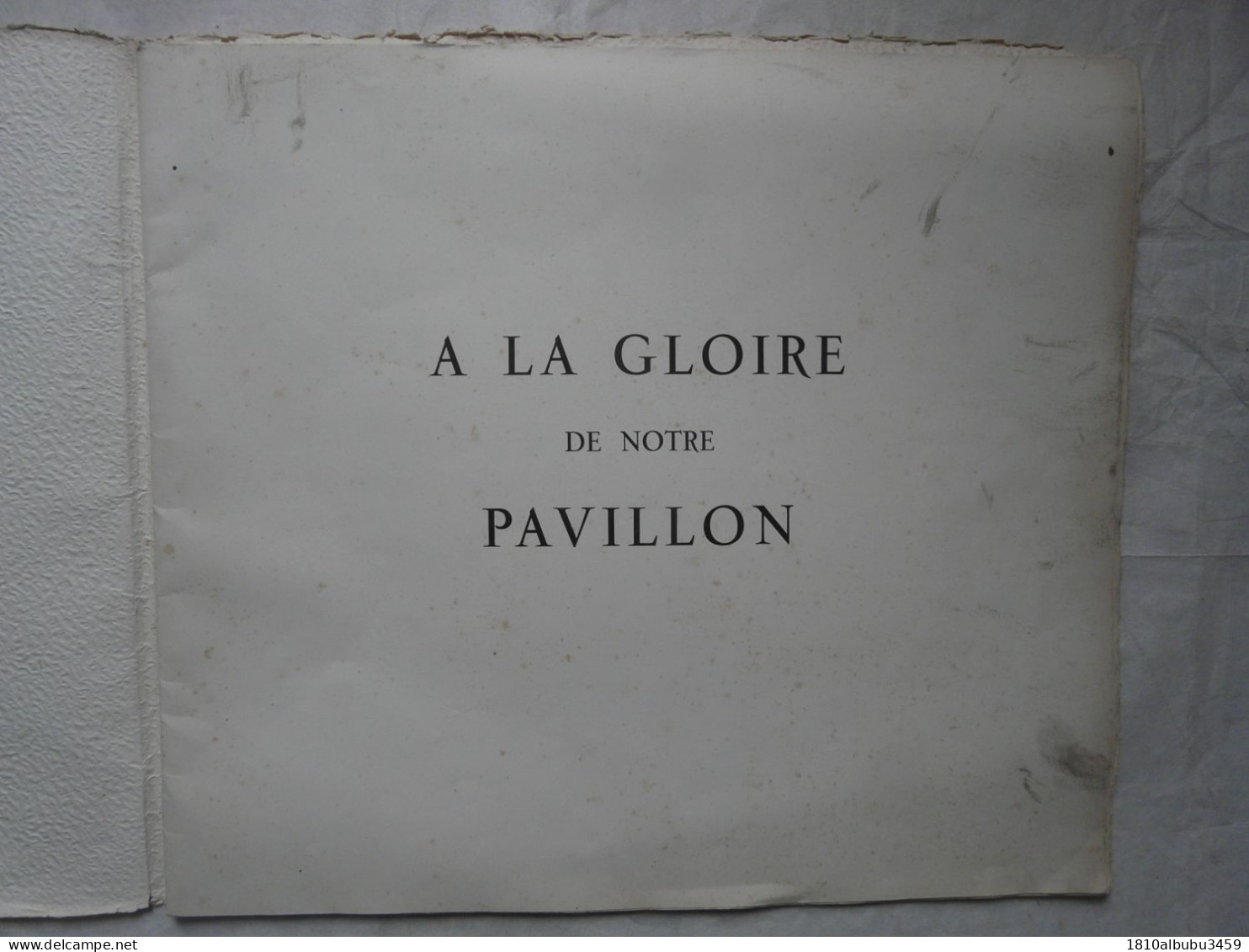 A LA GLOIRE DE NOTRE PAVILLON (Incomplet) - EXEMPLAIRE NUMEROTE Sur Papier De RIVES : BATAILLES NAVALES - MIRAMBEAU 1943 - Bateau