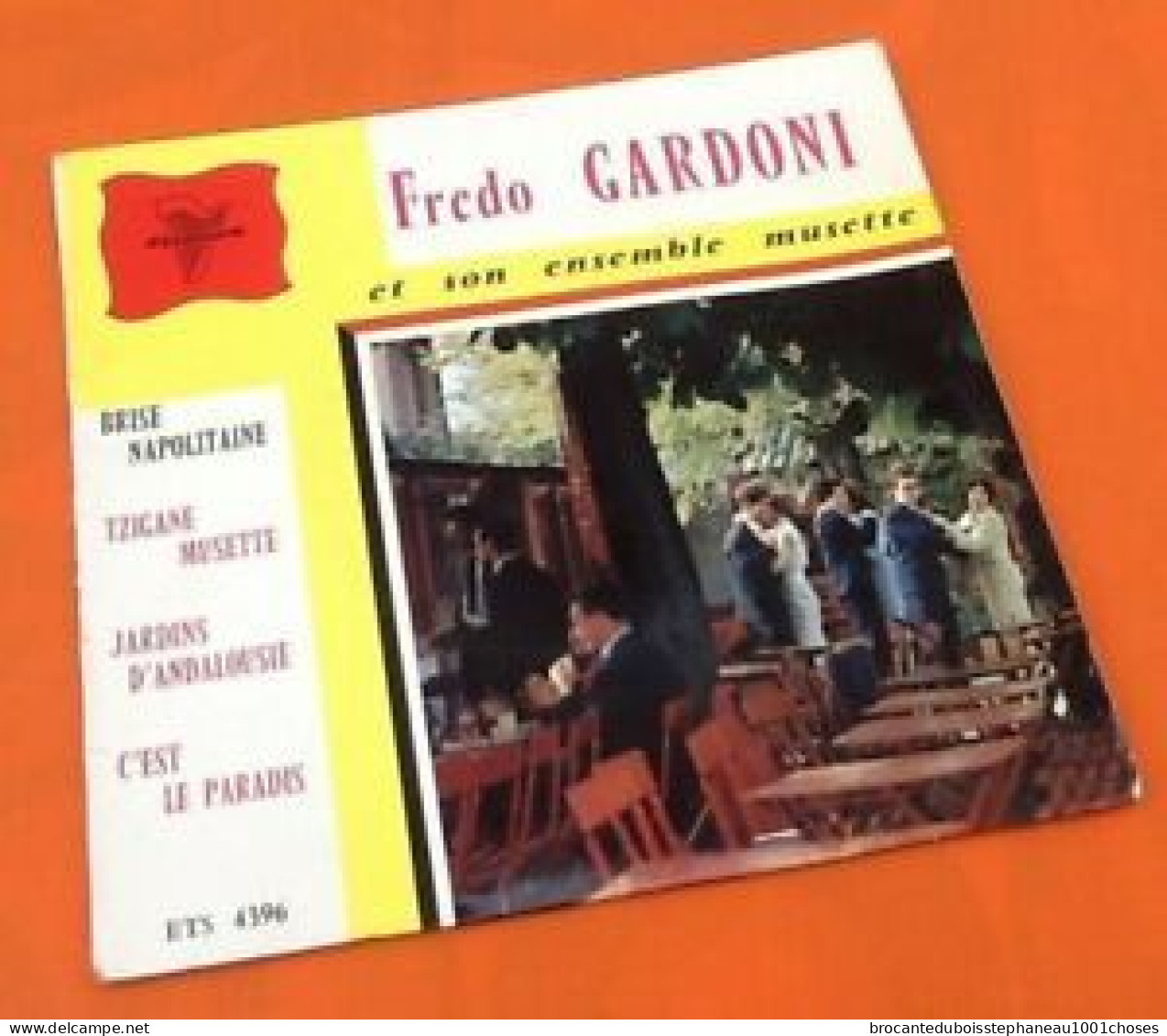 Vinyle 45 Tours Fredo Gardoni Et Son Ensemble Musette  Brise Napolitaine (1961) - Country & Folk