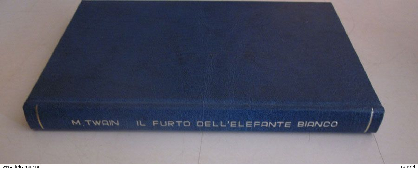 Il Furto Dell'elefante Bianco Mark Twain Rizzoli BUR 1952 - Classiques