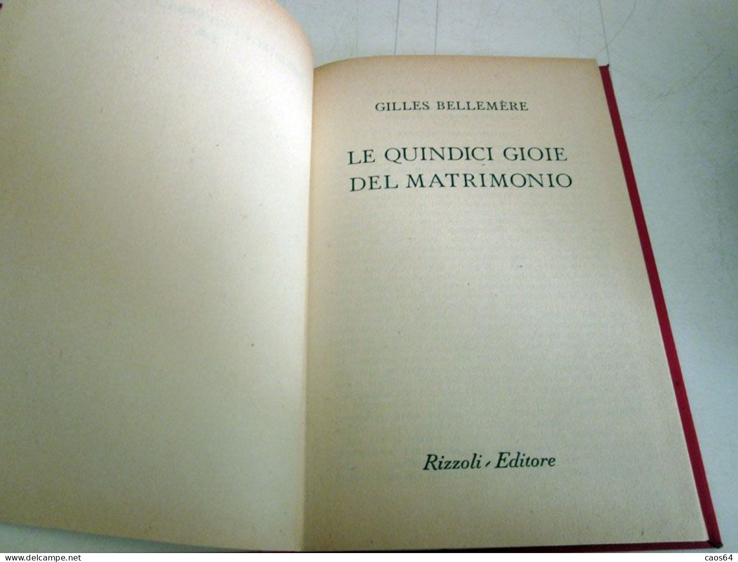 Le Quindici Gioie Del Matrimonio Gilles Bellèmere Rizzoli BUR 1953 - Classici