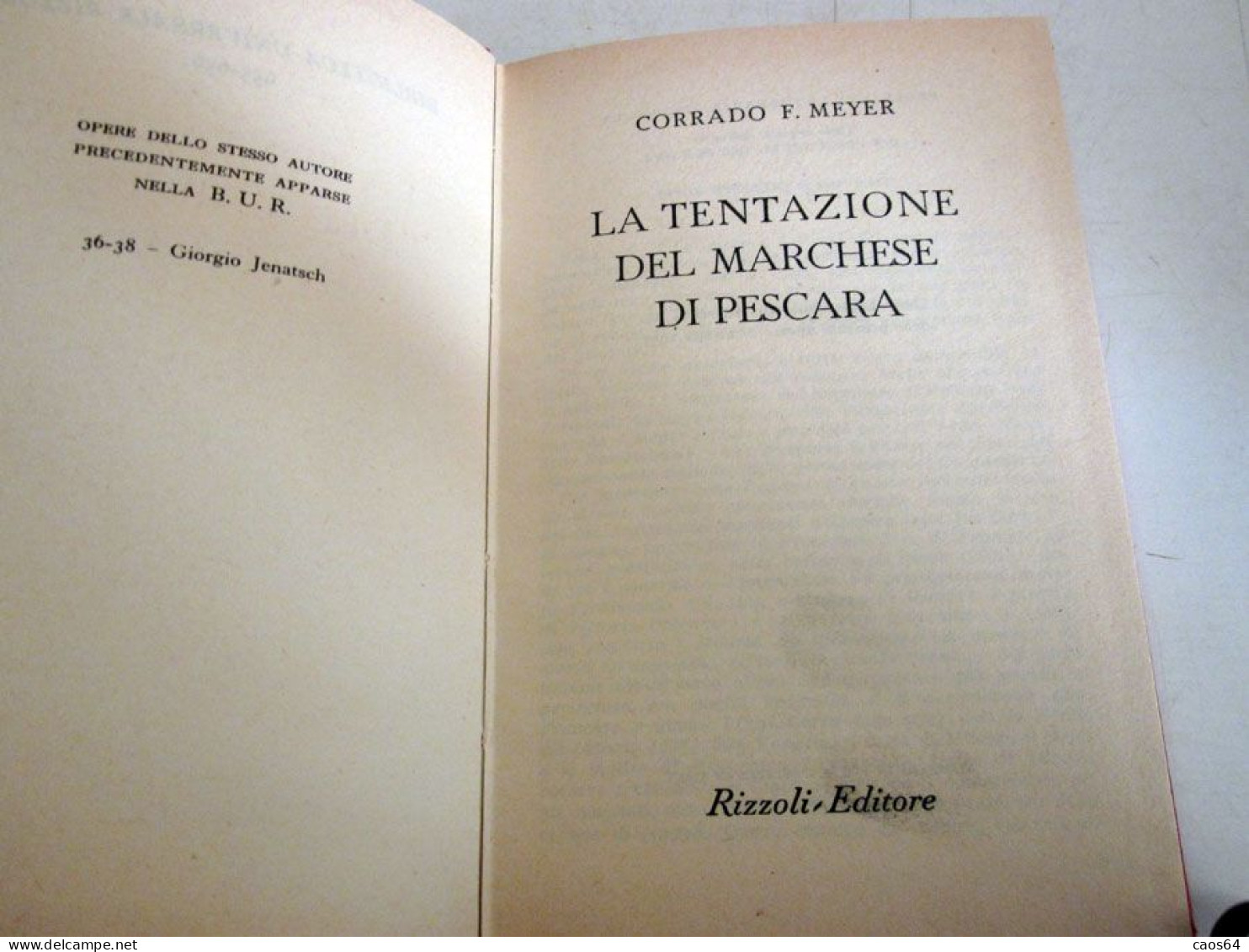La Tentazione Del Marchese Di Pescara Corrado F. Meyer Rizzoli BUR 1953 - Classiques