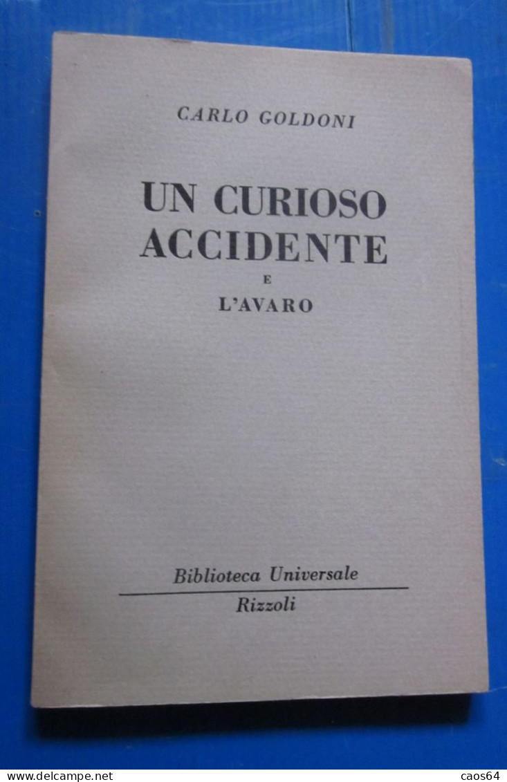 Un Curioso Accidente E L'avaro Carlo Goldoni Rizzoli BUR 1952 - Classiques