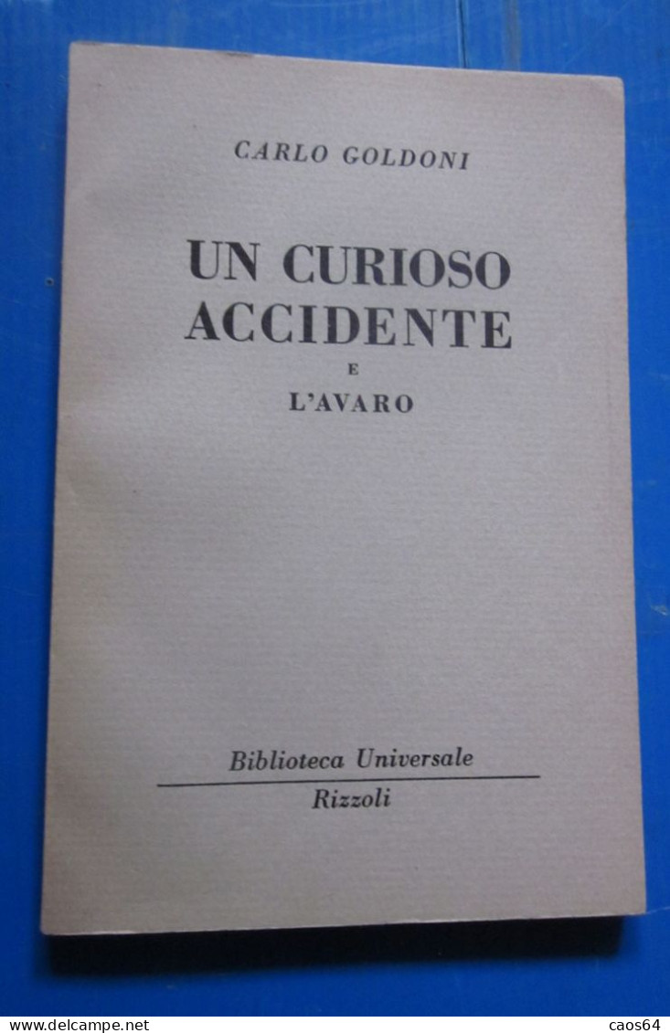 Un Curioso Accidente E L'avaro Carlo Goldoni Rizzoli BUR 1952 - Classic