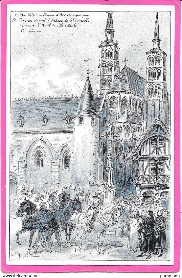 ROBIDA - Jeanns D'arc Reçue Par Les Echevins Devant L'abbaye De St Corneille De Compiègne - Robida