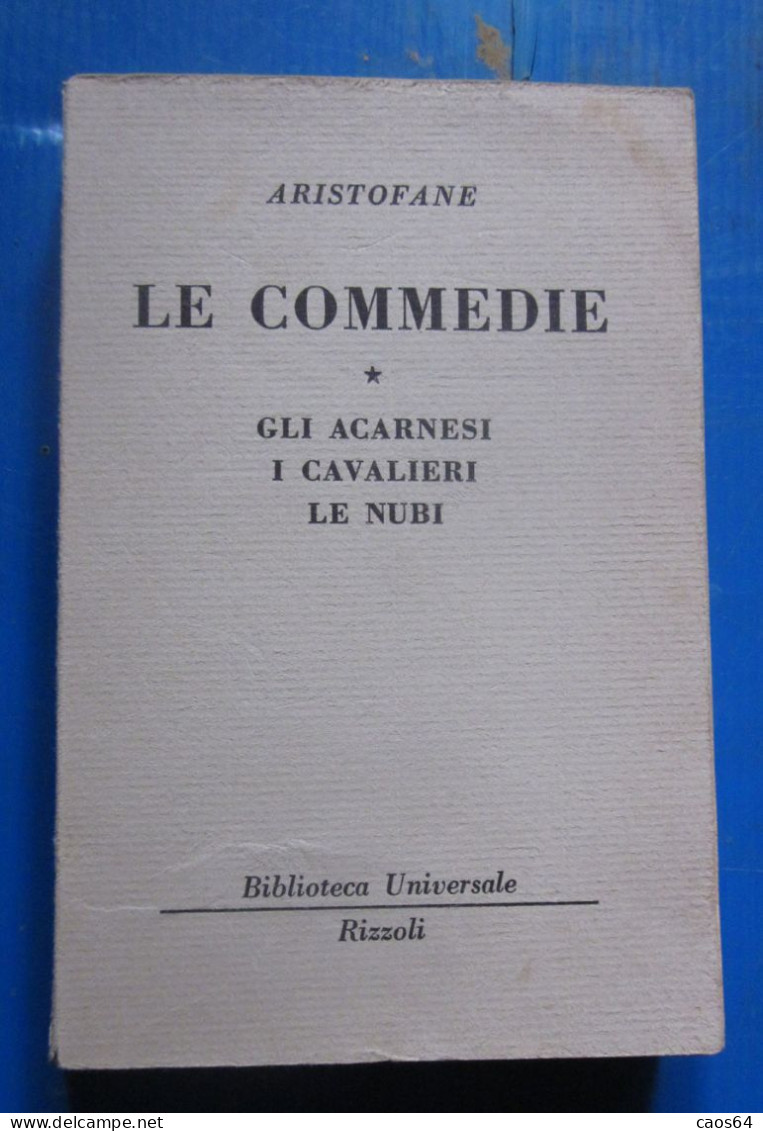 Le Commedie 1 Aristofane  Rizzoli BUR 1964 - Clásicos