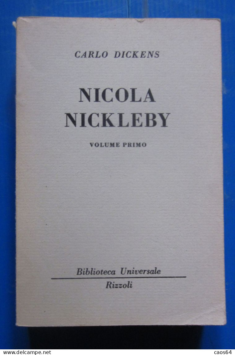 Nicola Nickleby Vol. I Carlo Dickens  Rizzoli BUR 1962 - Classici