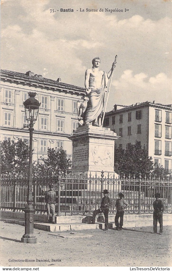 CORSE - Bastia - La Statue De Napoléon 1er - Collection Simon Damiani - Carte Postale Ancienne - Bastia