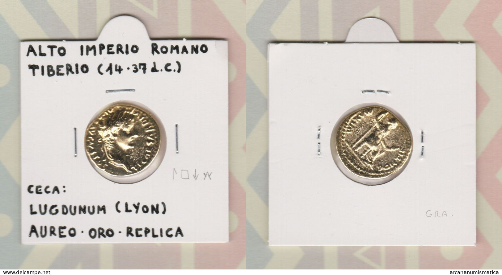 ALTO IMPERIO ROMANO Aureo Oro Ceca: Lugdunum(Lyon) TIBERIO Réplica  DL-13.411 - Valse Munten