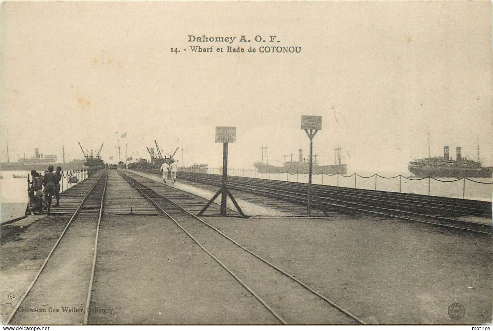 DAHOMEY A.O.F. Wharf Et Rade De Cotonou. - Benin