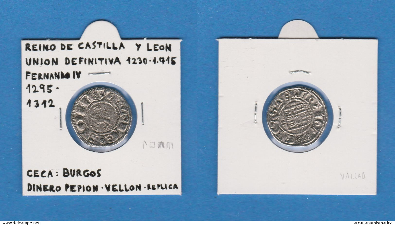 Fernando IV  1.,295-1.312  Dinero-Vellon Ceca: Burgos  Réplica   DL-13.391 - Fausses Monnaies