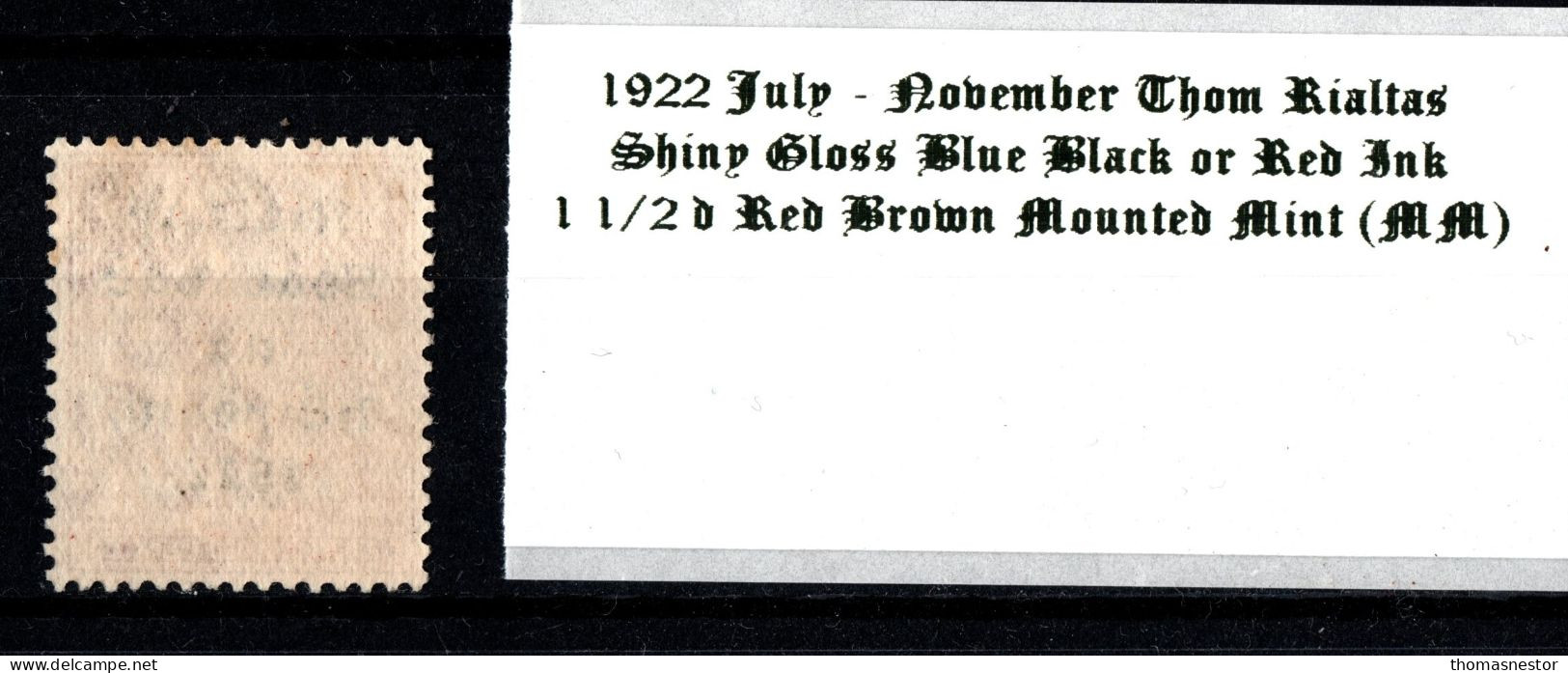 1922 July - November Thom Rialtas 5 Line Overprint In Shiny Blue Black Or Red Ink 1 1/2 D Red Brown Mounted Mint (MM) - Neufs