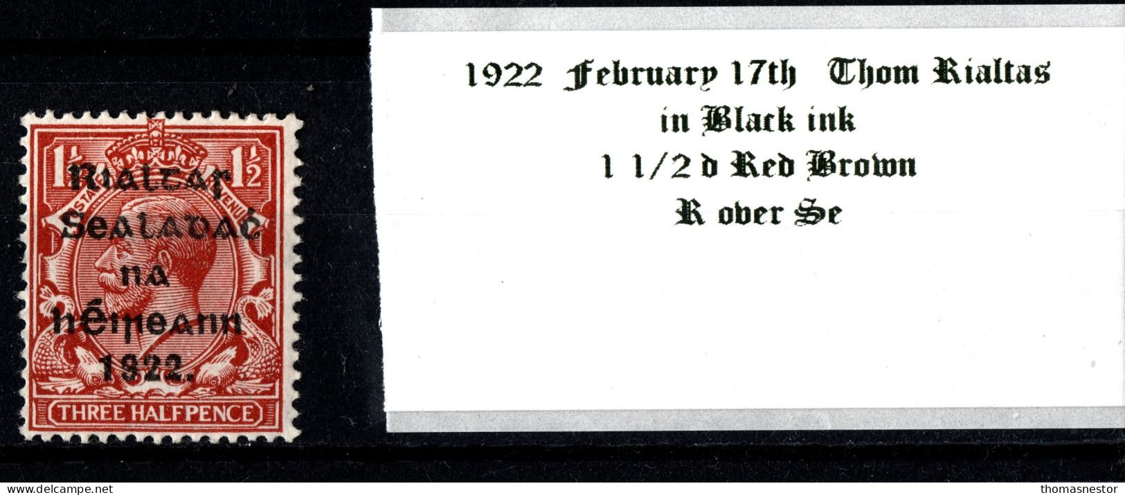 1922 Feburary 17th 1 1/2 D Thom Rialtas 5 Line Overprint In Black Ink  Mounted Mint (MM) With R Over Se - Neufs