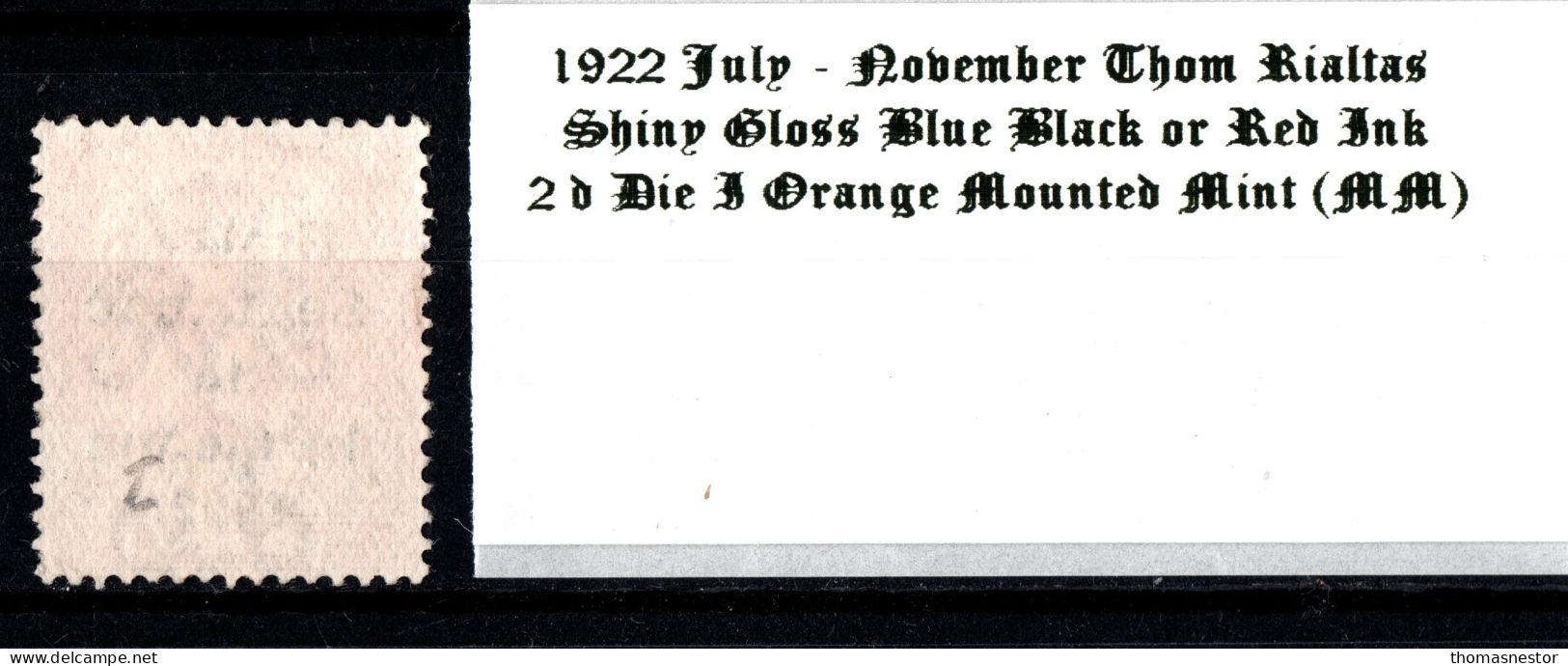 1922 July-November Thom Rialtas 5 Line Overprint In Shiny Blue Black Or Red Ink 2 D Die I Orange Mounted Mint  (MM) - Ungebraucht