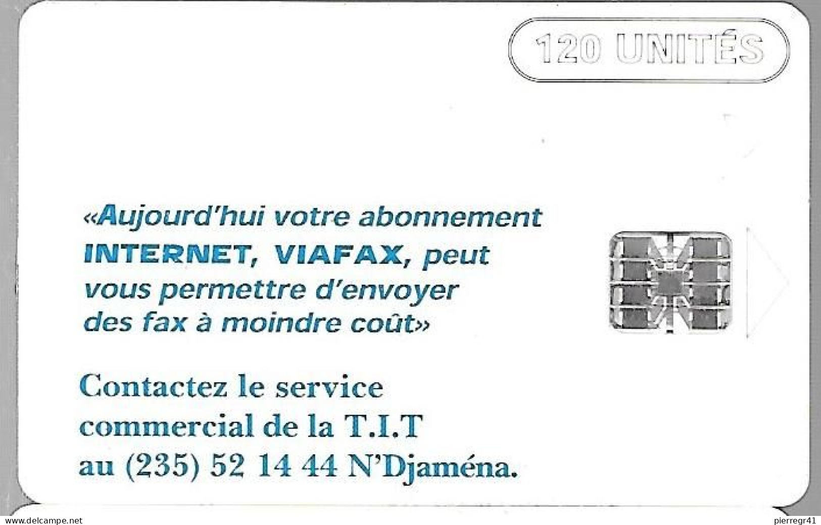 CARTE PUCE-TCHAD-120U-1999-SC7-INTERNET/VIAFAX-MILITAIRE-V° DN°Endroit-Série C91029452-dans Bleu-Utilisé-TBE - Tchad