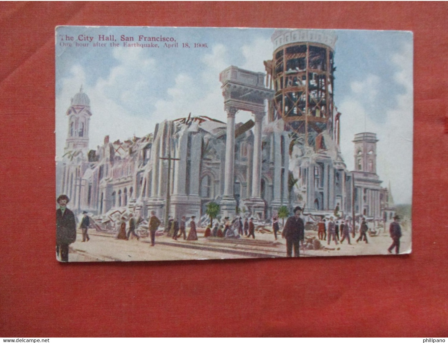 One Hour After The Earthquake City Hall.  1906 San Francisco   California >   Ref 6186 - San Francisco