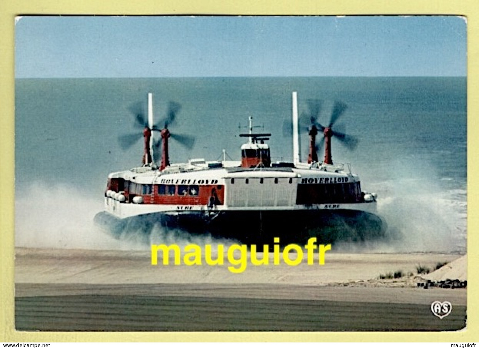 BATEAUX / AÉROGLISSEURS / L'AÉROGLISSEUR SR N 4 DE LA COMPAGNIE HOVERLLOYD / CALAIS 62 / 1973 - Luftkissenfahrzeuge