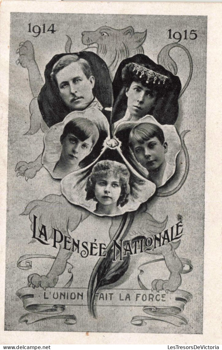 FAMILLE ROYALE - La Pensée Nationale - L'Union Fait La Force  - Carte Postale Ancienne - Familles Royales