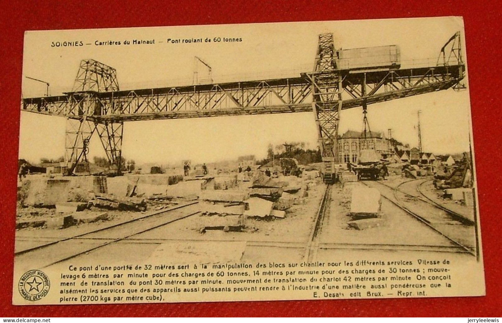 SOIGNIES   -  Carrières Du Hainaut  -  Pont Roulant De 60 Tonnes - Soignies