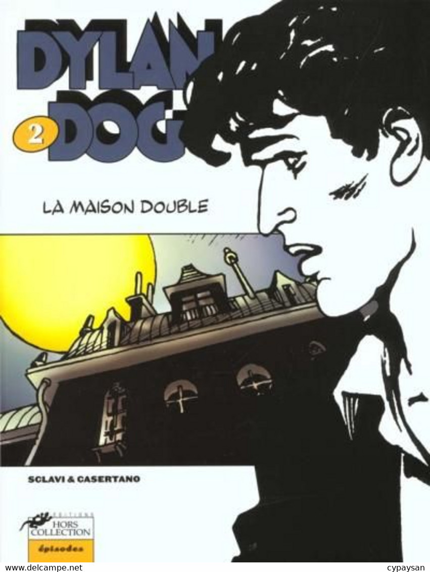Dylan Dog 2 La Maison Double EO BE Hors Collection 01/2001 Sclavi Casertano (BI7) - Dylan Dog