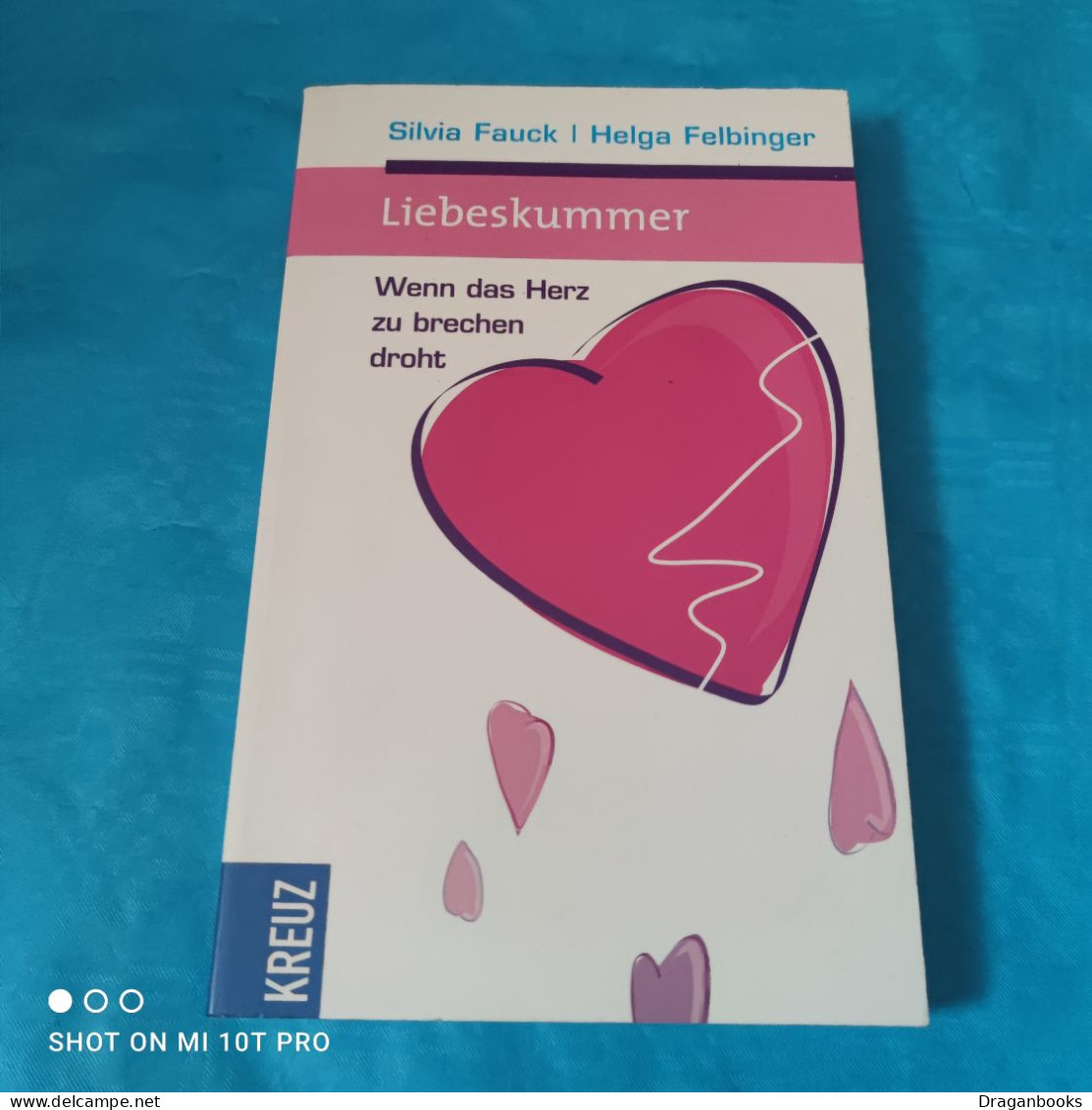 Silvia Fauck / Helga Felbinger - Liebeskummer - Psychologie