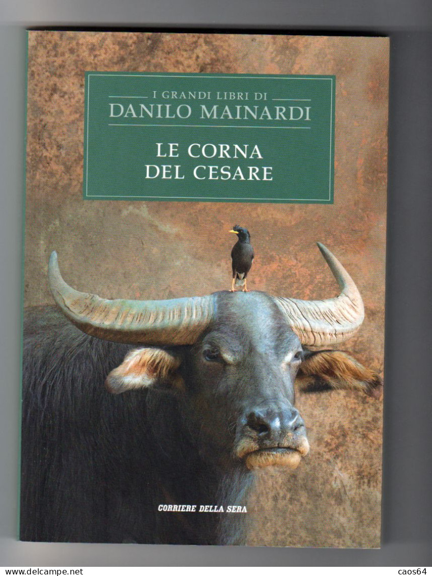 Le Corna Di Cesare Danilo Mainardi Corriere Della Sera N. 14 - Novelle, Racconti