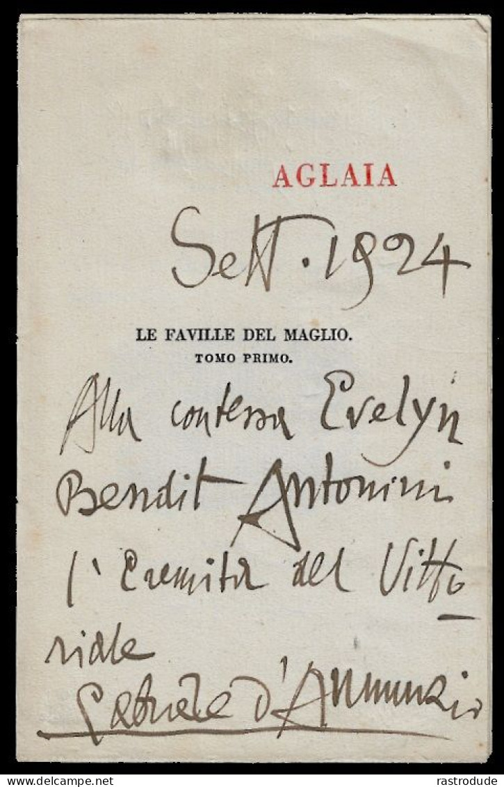 1924 GABRIELE D'ANNUNZIO (1863 – 1938)  AUTOGRAFO 4 PAG. PRIMA EDIZIONE LE FAVILLE DEL MAGLIO DEDICATA CONTESSA ANTONIN - Ecrivains