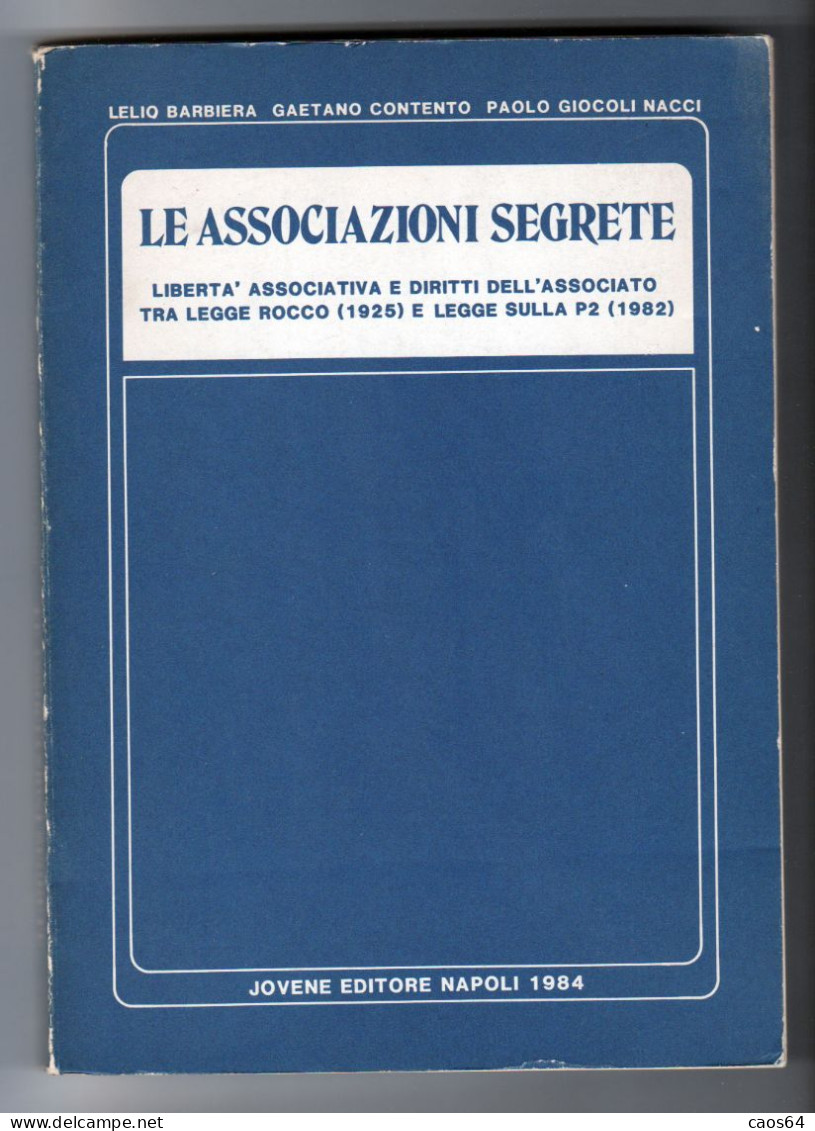 Le Associazioni Segrete Barbiera, Contento Jovene Editore 1984 - Rechten En Economie