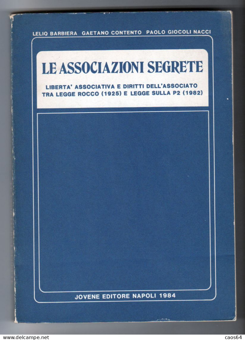 Le Associazioni Segrete Barbiera, Contento Jovene Editore 1984 - Diritto Ed Economia