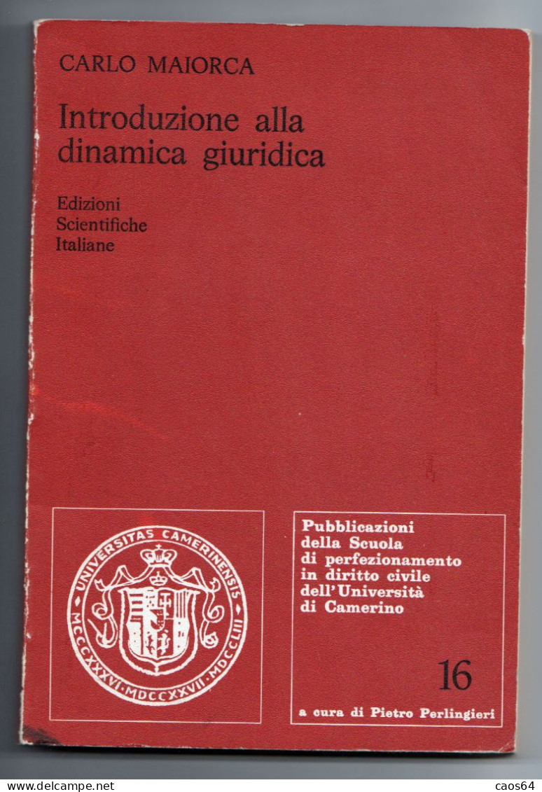 Introduzione Alla Dinamica Giuridica Carlo Maiorca 1978 - Diritto Ed Economia
