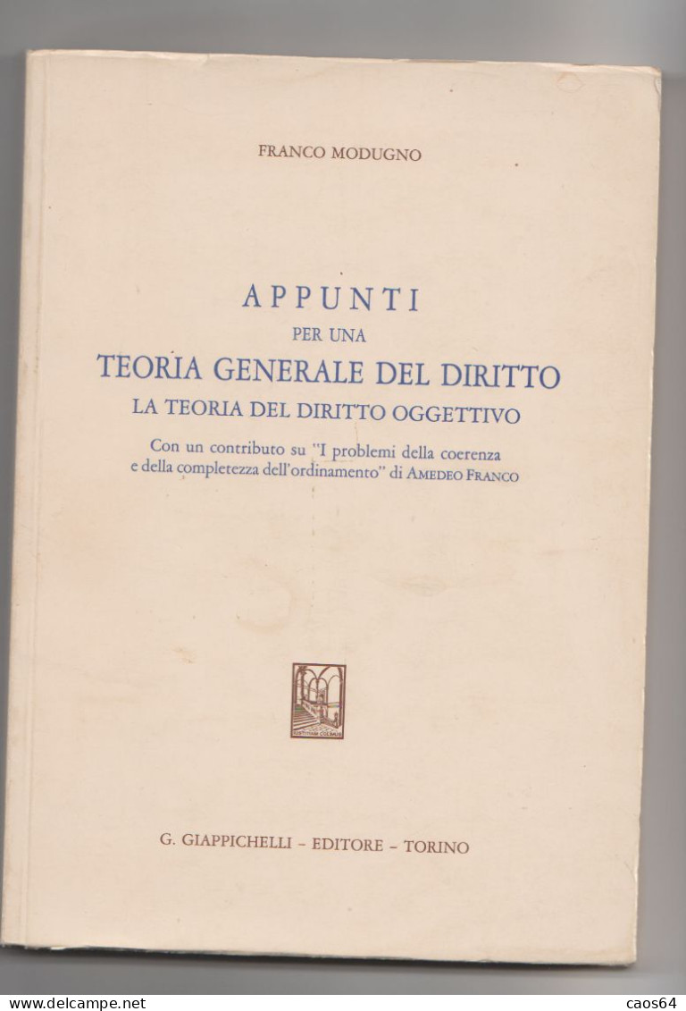 Appunti Per Una Teoria Generale Del Diritto Franco Modugno Giappichelli 1988 - Droit Et économie