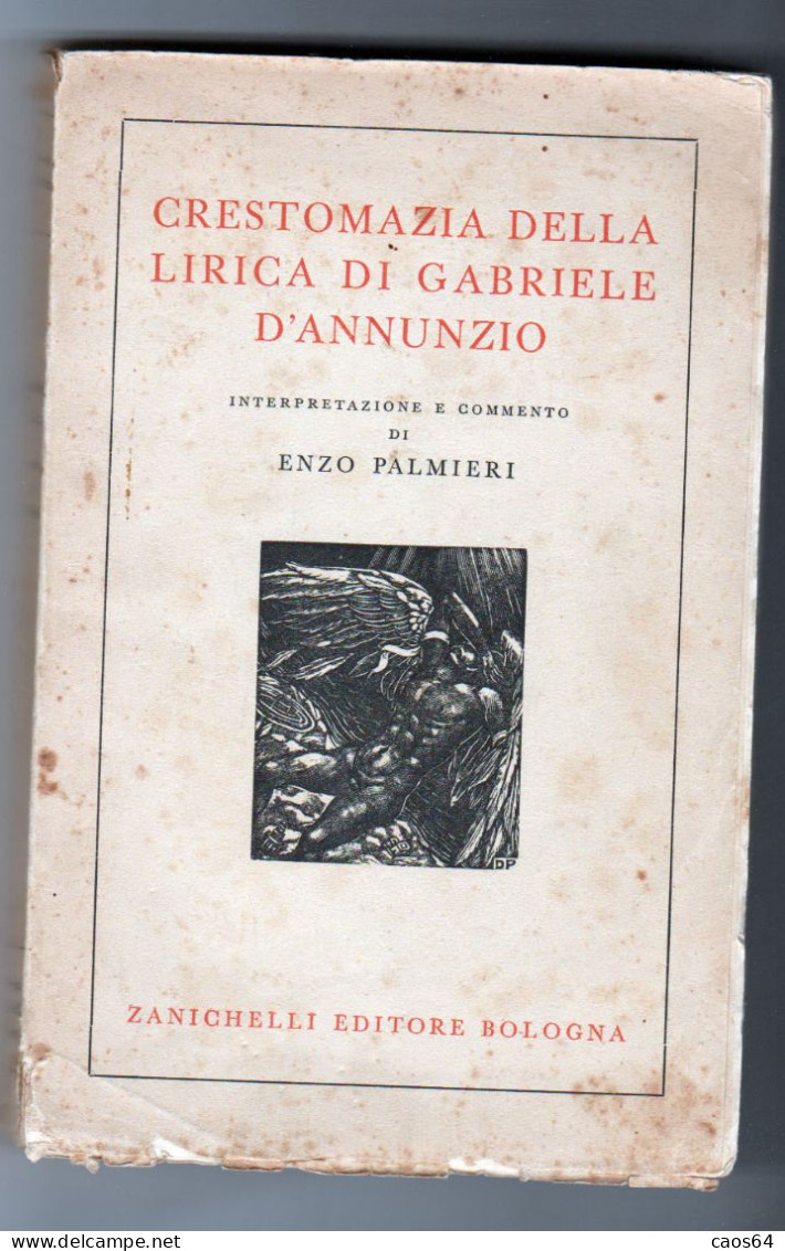 Crestomazia Della Lirica Di Gabriele D'Annunzio Palmieri 1935 - Classici