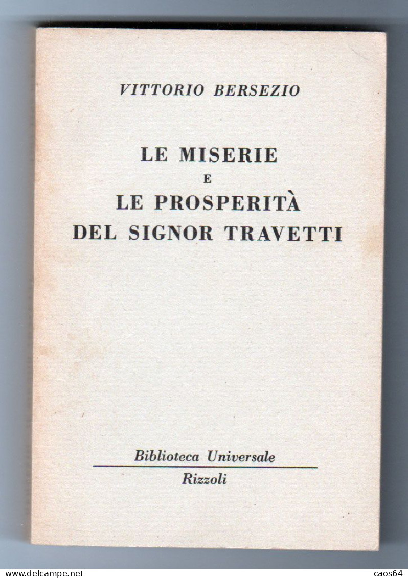 Le Miserie E Le Prosperità Del Signor Travetti Vittorio Bersezio  BUR 1961 - Grands Auteurs