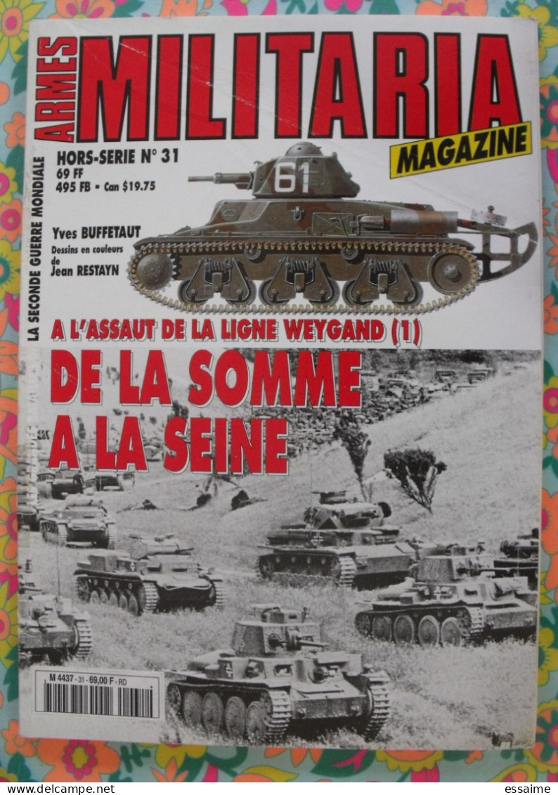 Armes Militaria Magazine Hors-série N° 31. Ligne Weygand, De La Somme à La Seine. 1998 - Armas